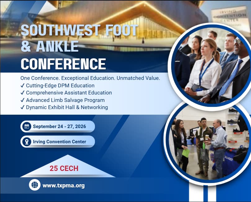 Southwest Foot & Ankle Conference — September 24-27, 2026, Irving Convention Center