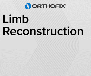 Orthofix advertisement: Limb Reconstruction. Grow. Restore. Preserve. Featuring the TrueLok Elevate System and the TrueLok EVO Ring Fixation System. Click to learn more.